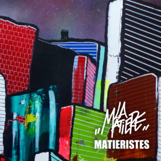 La Matière – Matièristes + CD Bonus Remix session vol. 1